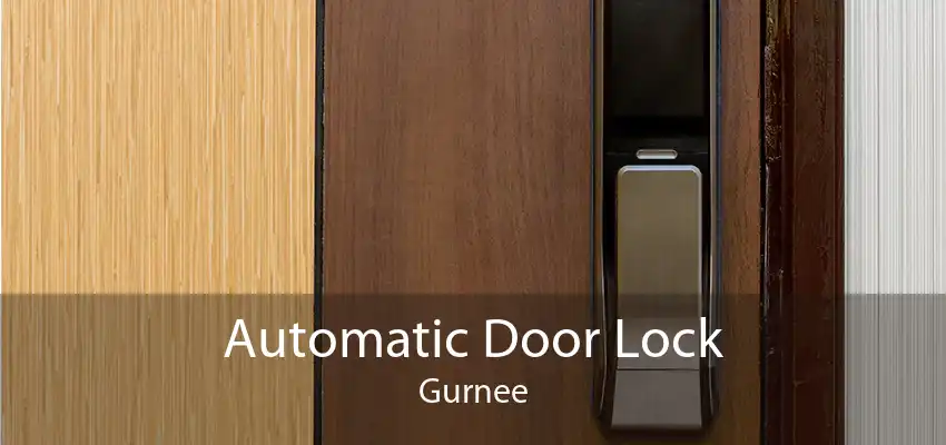 Automatic Door Lock Gurnee