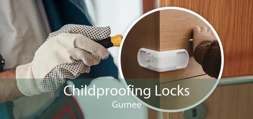 Childproofing Locks Gurnee