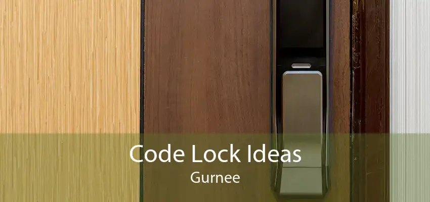 Code Lock Ideas Gurnee