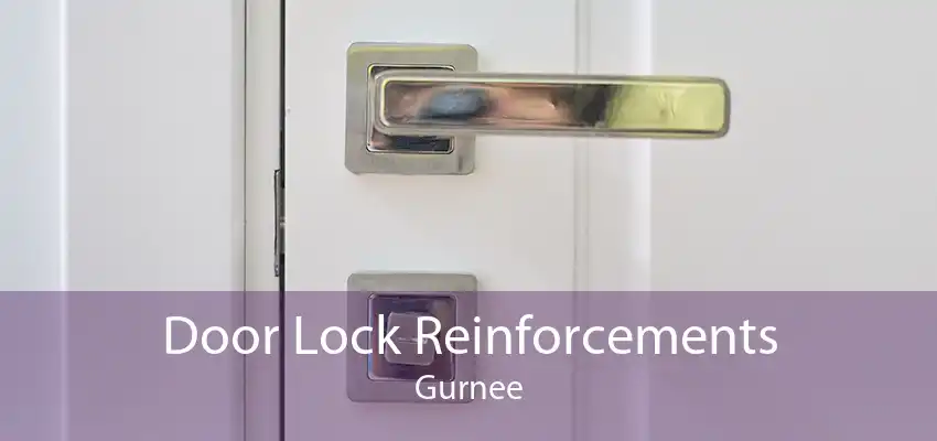 Door Lock Reinforcements Gurnee