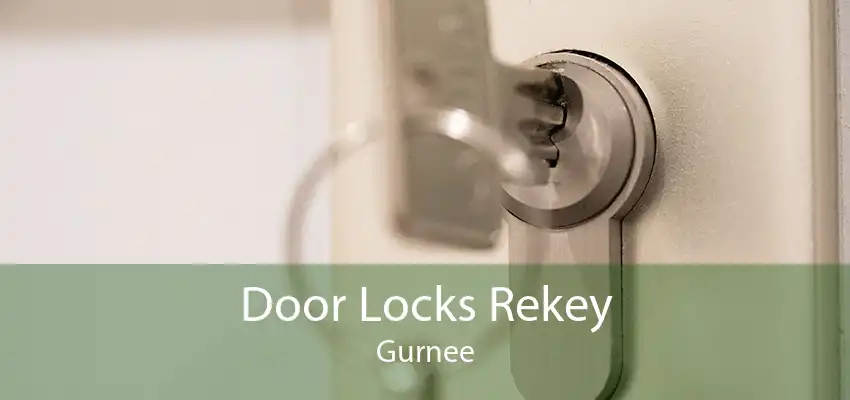Door Locks Rekey Gurnee