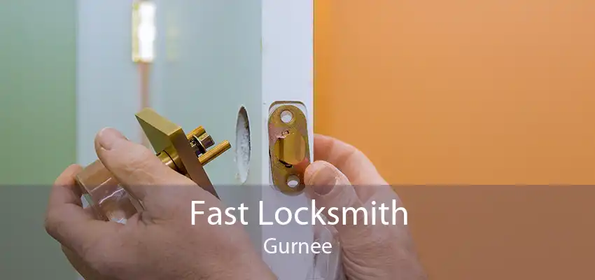 Fast Locksmith Gurnee