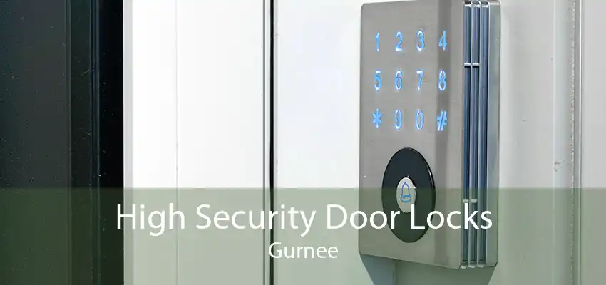 High Security Door Locks Gurnee
