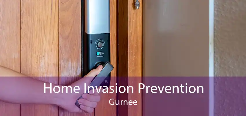 Home Invasion Prevention Gurnee