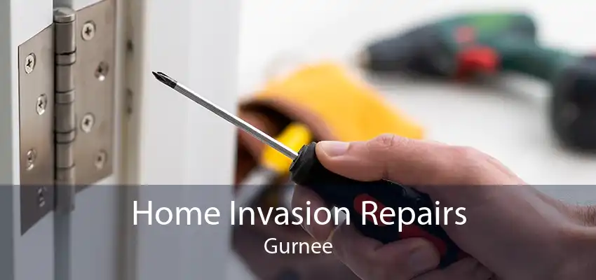 Home Invasion Repairs Gurnee