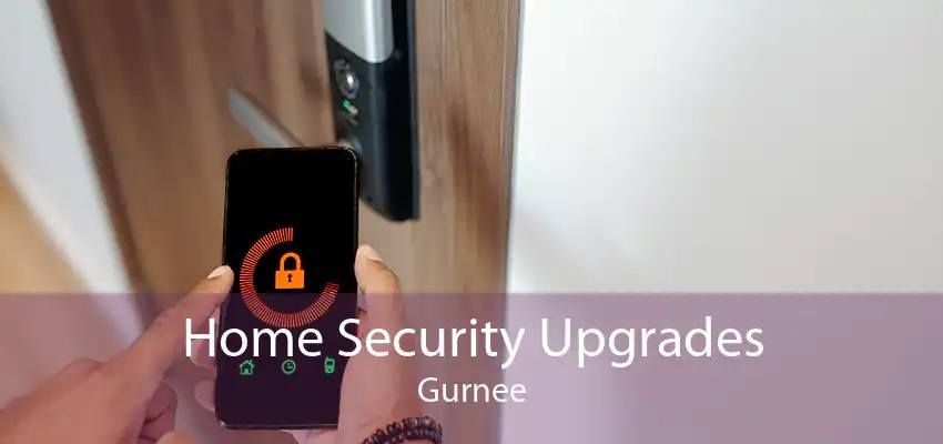 Home Security Upgrades Gurnee