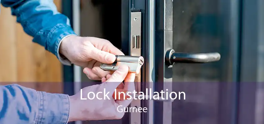 Lock Installation Gurnee