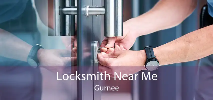 Locksmith Near Me Gurnee
