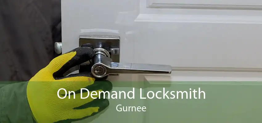 On Demand Locksmith Gurnee