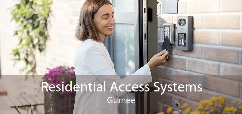 Residential Access Systems Gurnee