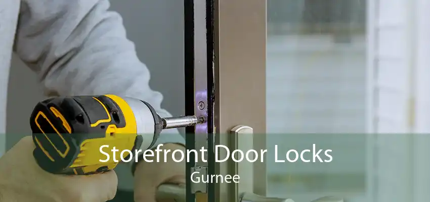 Storefront Door Locks Gurnee