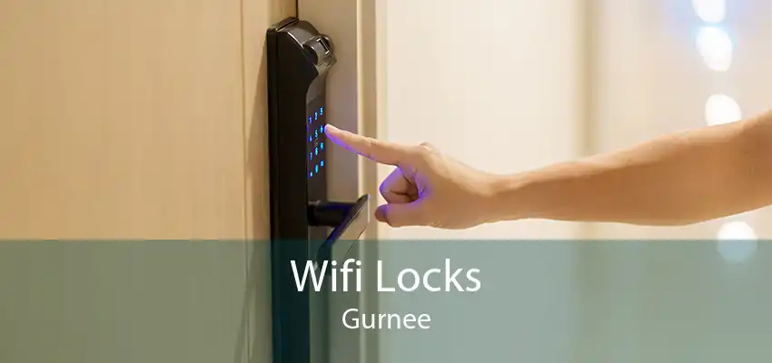Wifi Locks Gurnee